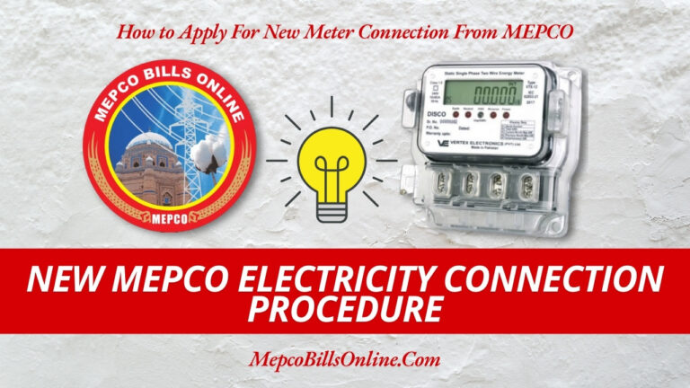 How To Apply For A New MEPCO Electricity Connection - Mepco New Connection Procedure